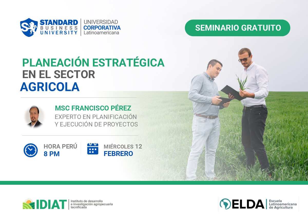 SEMINARIO ESPECIALIZADO EN PLANEACIÓN ESTRATÉGICA EN EL SECTOR AGRICOLA