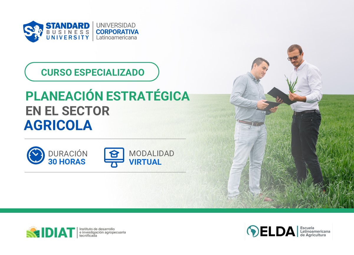 CURSO ESPECIALIZADO EN PLANEACIÓN ESTRATÉGICA EN EL SECTOR AGRICOLA