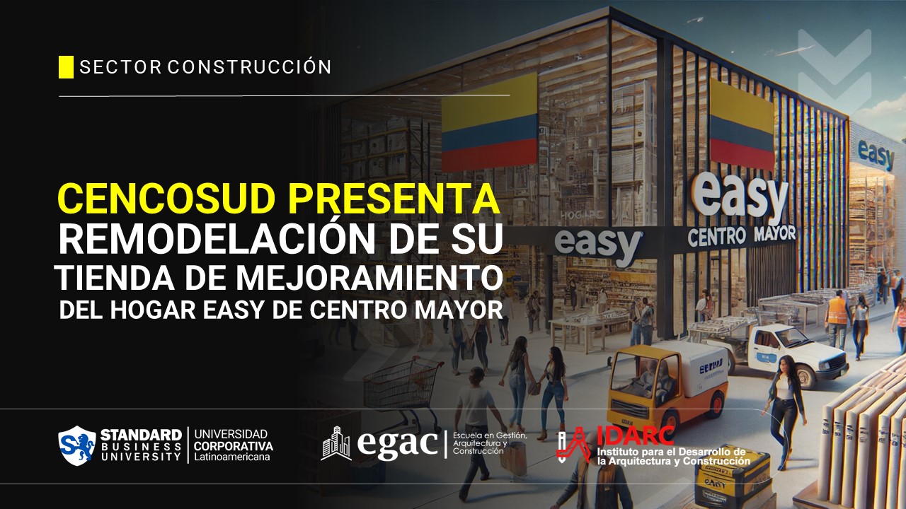 Cencosud presenta remodelación de su tienda de mejoramiento del hogar Easy de Centro Mayor